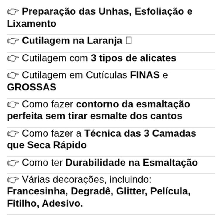Lista de técnicas ensinadas no curso: preparação, cutilagem na laranja, três tipos de alicate, cutícula fina e grossa, contorno, técnica das três camadas e decorações